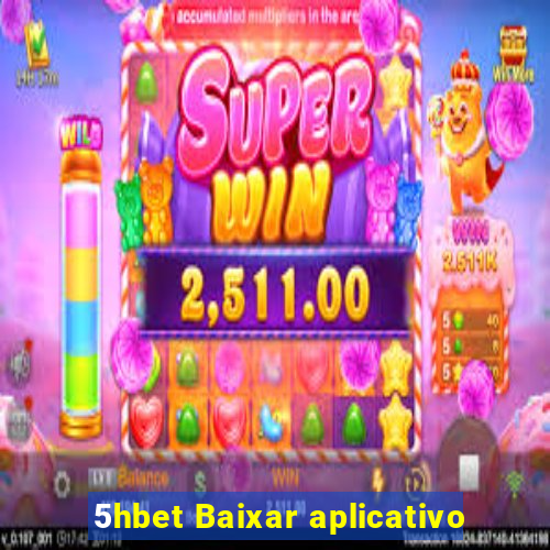 5hbet Baixar aplicativo